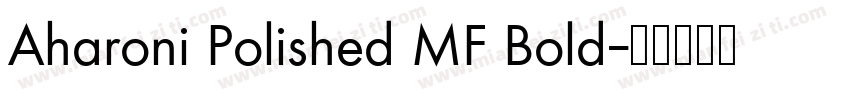 Aharoni Polished MF Bold字体转换
